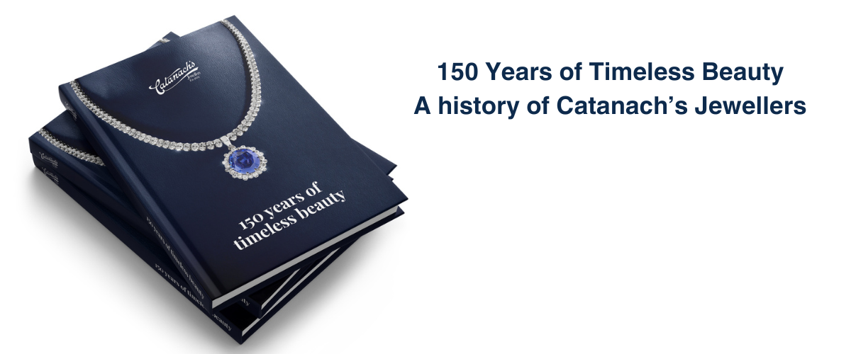 150 Years of Timeless Beauty a pictorial history of Catanach’s Jewellers (1)